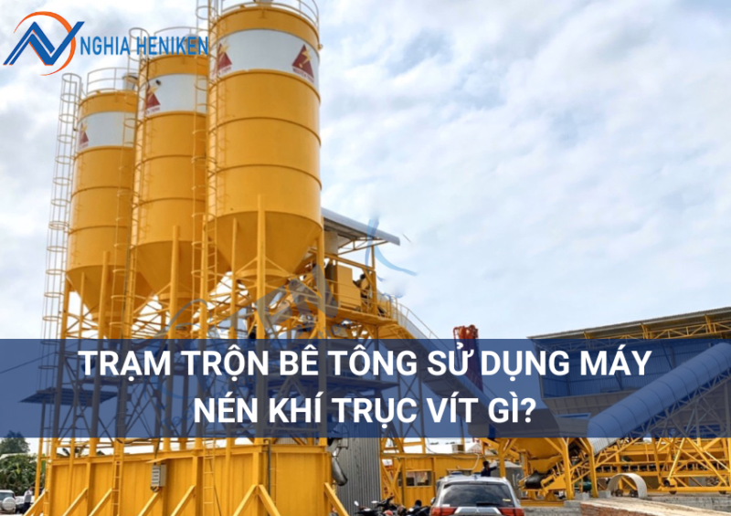 Tram Tron Be Tong Su Dung May Nen Khi Truc Vit Gi 5