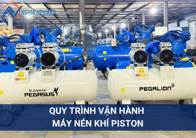 Quy trình vận hành máy nén khí Piston